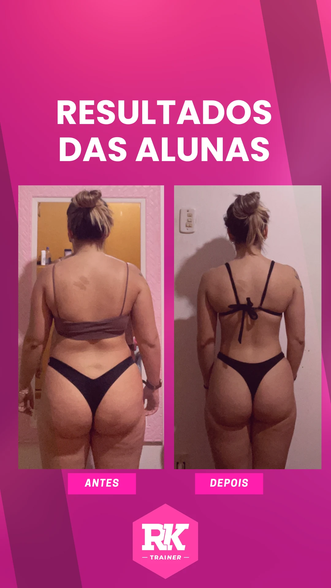 Antes e depois de aluna do RK Trainer
