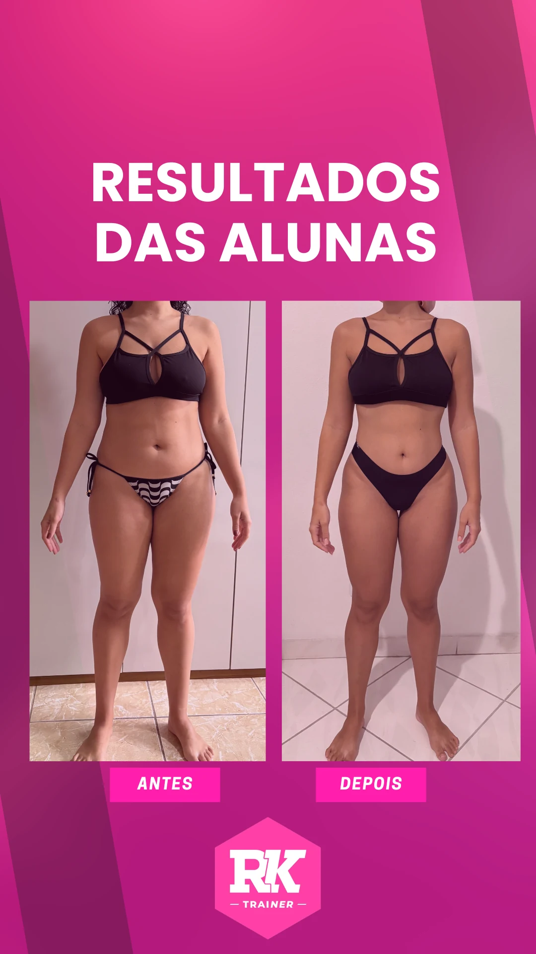 Antes e depois de aluna do RK Trainer